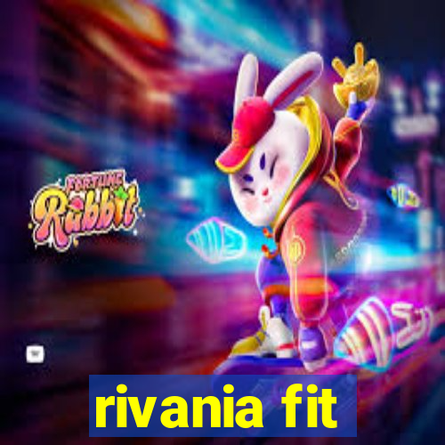 rivania fit